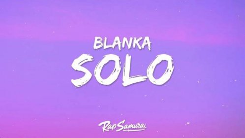 Blanka - Solo (Lyrics) [Eurovision 2023 Poland] - YouTube Music