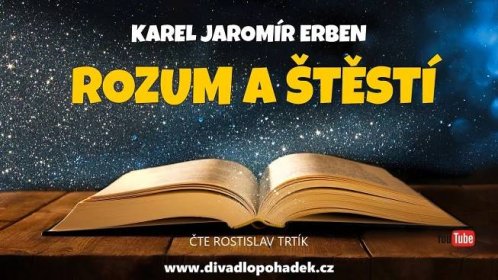 Karel Jaromír Erben: Rozum a štěstí