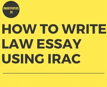 How to write law essay using IRAC