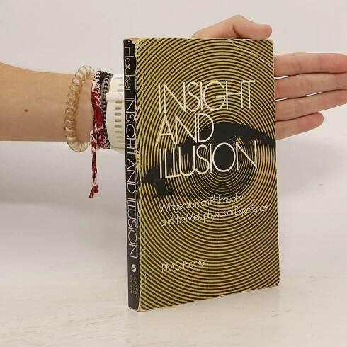 Peter Hacker Insight and Illusion