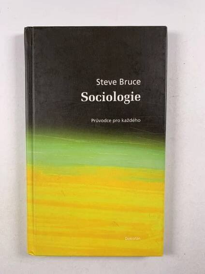 Sociologie - průvodce pro každého