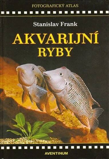 Akvarijní ryby fotografický atlas