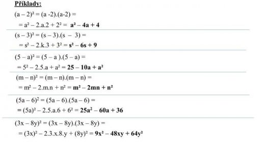 = s² – 2.k.3 + 3² = s² – 6s + 9. (5 – a)² = (5 – a ).(5 – a) = = 5² – 2.5.a + a² = 25 – 10a + a². (m – n)² = (m – n).(m – n) = = m² – 2.m.n + n² = m² – 2mn + n². (5a – 6)2 = (5a – 6).(5a – 6) = = (5a)² – 2.5.a.6 + 6² = 25a2 – 60a (3x – 8y)² = (3x – 8y).(3x – 8y) = = (3x)² – 2.3.x.8.y + (8y)² = 9x² – 48xy + 64y².