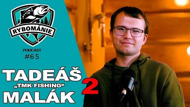 Realita nejznámějšího rybářského youtubera. Tadeáš,TMK Fishing" Malák v podcastu Rybománie #65