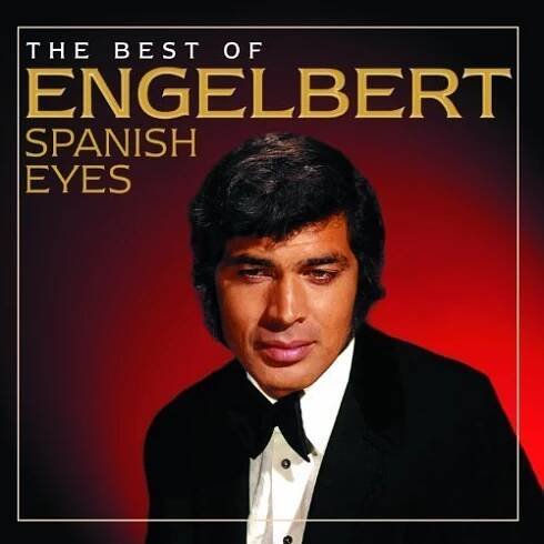 Spanish Eyes: The Best Of Engelbert - Engelbert Humperdinck [CD]