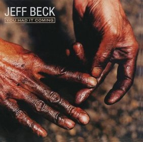 Jeff Beck: You Had It Coming CD
