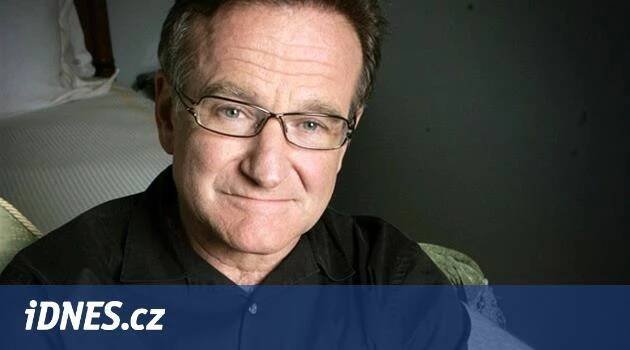 Robin Williams trpěl demencí na pomezí mezi Parkinsonem a Alzheimerem - iDNES.cz