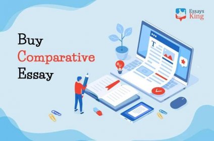 Buy Comparative Essay Help from Us and Forget about Your Troubles!