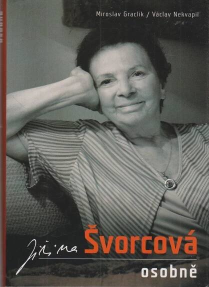 Jiřína Švorcová osobně - Antikvariát Dlážděná