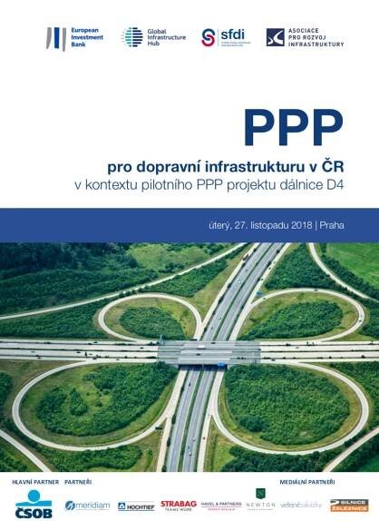 Konference ARI: PPP pro dopravní infrastrukturu v ČR v kontextu pilotního PPP projektu dálnice D4 – Asociace pro rozvoj infrastruktury