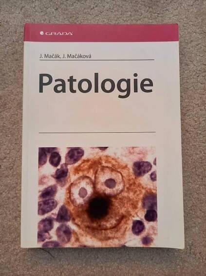 Patologie - J. Mačák, J. Mačáková - Učebnice