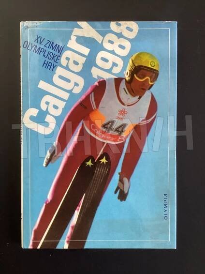 Kniha XV. zimní olympijské hry Calgary 1988 - Trh knih - online antikvariát
