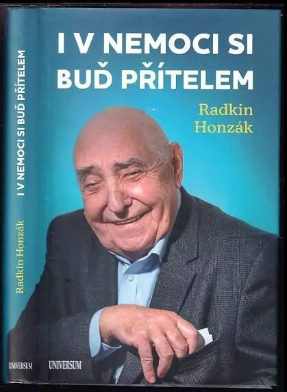 I v nemoci si buď přítelem