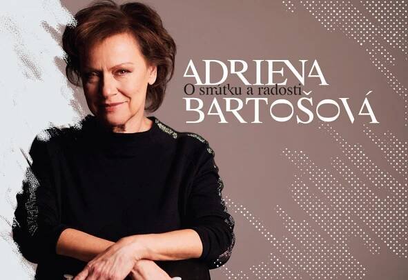 ADRIENA BARTOŠOVÁ NAHRALA ALBUM O SMÚTKU A RADOSTI