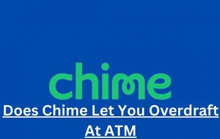 Does Chime Let You Overdraft At ATM - Grillale
