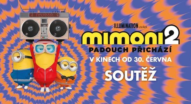 Vyhrajte exkluzivní ceny s filmem Mimoni 2!