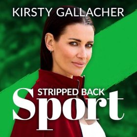 Stripped Back Sport with Kirsty Gallacher - Podcast