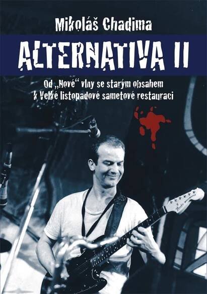 Alternativa II : Od „Nové“ vlny se starým obsahem k Velké listopadové sametové restauraci