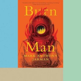 Book Review: ‘Burn Man: Selected Stories,’ by Mark Anthony Jarman