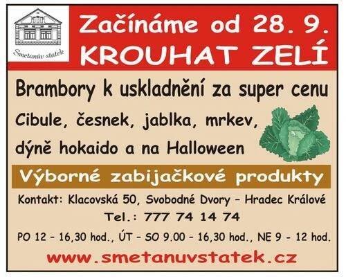 Vážení občané,
Smetanův statek ve Svobodných Dvorech v Hradci Králové, vám nabízí k prodeji krouhané zelí, brambory k uskladnění za super cenu, jablka, česnek, cibuli, mrkev a výborné zabijačkové produkty.
S přáním pěkného dne Obec Stěžery
