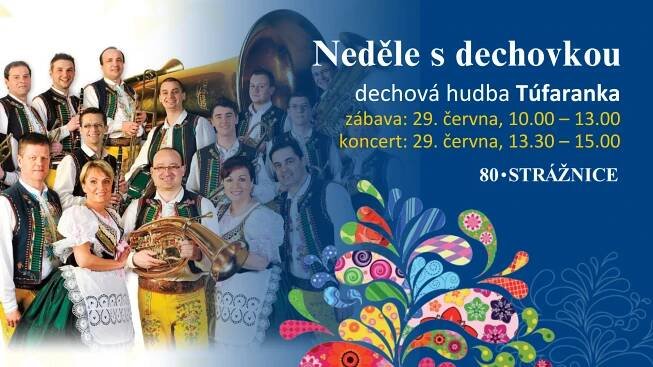Neděle s dechovkou – zábava s DH Túfaranka - Mezinárodní folklorní festival “Strážnice“