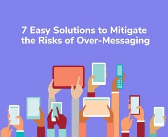 Mitigating the Risks of Over-Messaging