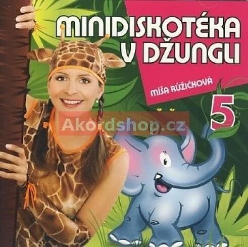 ZPÍVÁME A TANČÍME S MÍŠOU 5 - MINIDISKOTÉKA V DŽUNGLI CD
