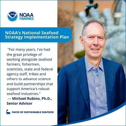 A photo of Michael Rubino of NOAA's National Seafood Strategy Implementation Plan with the quote  