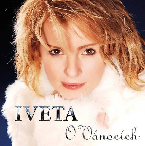 Iveta Bartošová: O Vánocích CD - Bartošová Iveta