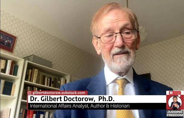 Dr. Gilbert Doctorow, Ph.D. je profesionální odborník na Rusko od roku 1965. Je absolventem Harvard College s vyznamenáním (1967), bývalým Fulbrightovým žákem a držitelem Ph.D. s vyznamenáním v historii na Kolumbijské univerzitě (1975). Po dokončení studií se pan Doctorow věnoval obchodní kariéře zaměřené na SSSR a východní Evropu. Dvacet pět let pracoval pro americké a evropské nadnárodní společnosti v marketingu a obecném managementu s regionální odpovědností. ▬ V letech 1998-2002 působil Doctorow jako předseda ruské Bookerovy literární ceny v Moskvě. Během akademického roku 2010-2011 byl hostujícím učencem Harrimanova institutu na Kolumbijské univerzitě. Pan Doctorow je americký občan a dlouholetý obyvatel Bruselu v Belgii.