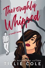 Thoroughly Whipped - Tillie Cole
