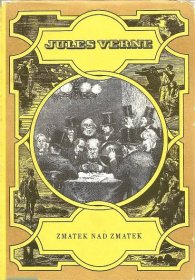 J.Verne - Zmatek nad zmatek - Knihy a časopisy