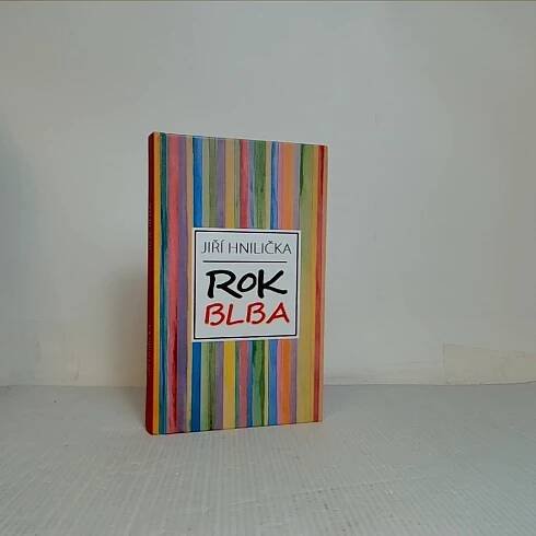 Rok blba - Jiří Hnilička - Megaknihy.cz