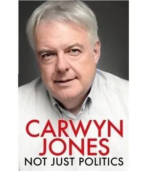 Not Just Politics - Hickford, Mark; Jones, Carwyn [EN] (2021, Soft, Headline Publishing Group)