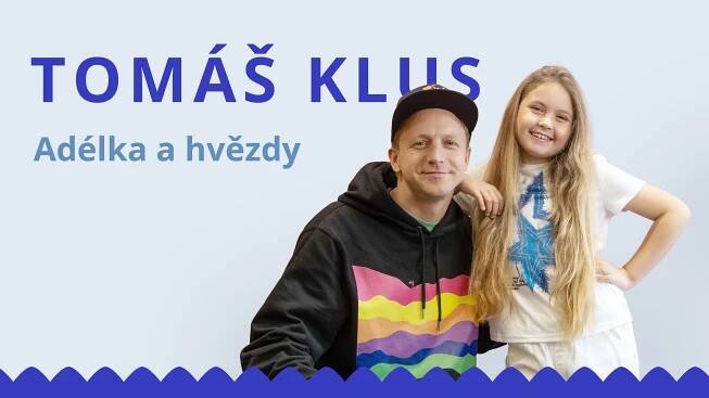 Tomáš Klus - Adélka a hvězdy