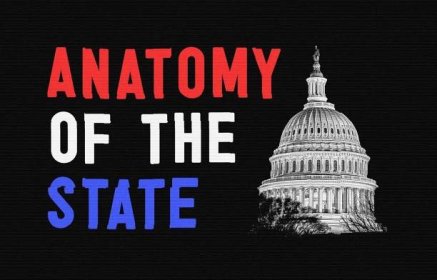 Anatomy of the State [2020] – Ein Film basierend auf dem Buch von Murray Rothbard