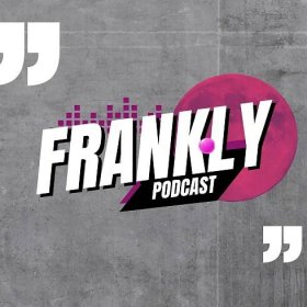 Frankly Podcast – Lyssna här