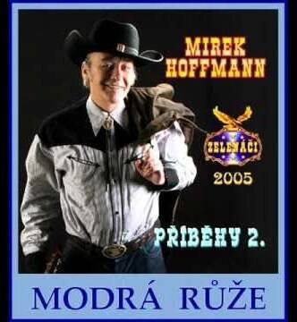 335/ MIREK HOFFMANN - MODRÁ RŮŽE