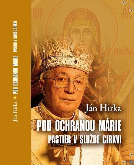 Ján Hirka – Pod ochranou Márie