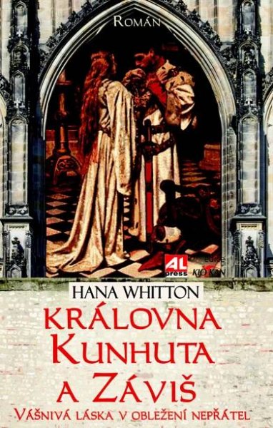 Královna Kunhuta a záviš [Kniha] - Hana Whitton
