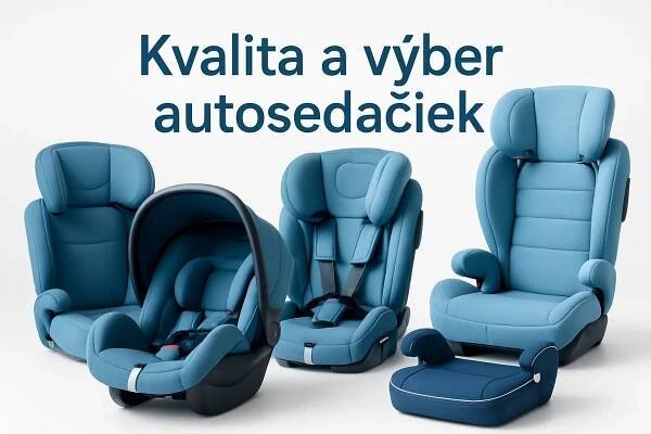 Kvalita a výber autosedačiek na Autosedacky24.sk – bezpečné a spoľahlivé modely