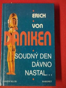 Soudný den dávno nastal (Erich von Daniken) - Knihy