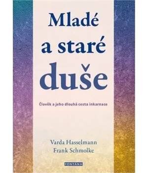 Duše na kolo Mladé a staré duše