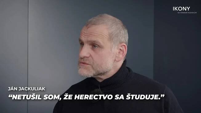 Ján Jackuliak: Netušil som, že herectvo sa študuje (Ikony so Stanom Hudákom)