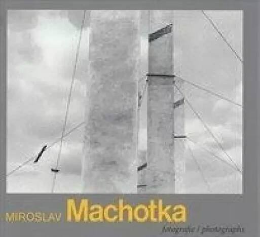 Výkup knihy Miroslav Machotka: Miroslav Machotka