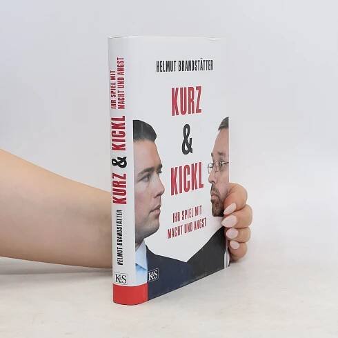 Helmut Brandstätter Kurz & Kickl