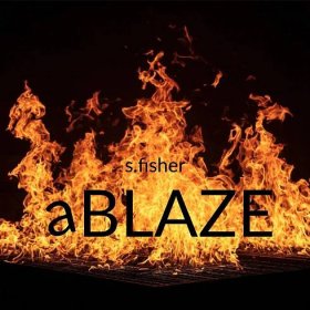 s.fisher - aBlaze 
