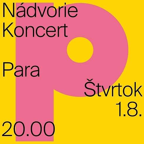 Para | Nádvorie koncert | 01.08.2024 - štvrtok Nádvorie, Trnava