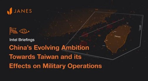 Unfinished business: China's evolving ambition towards Taiwan and its effects on military operations