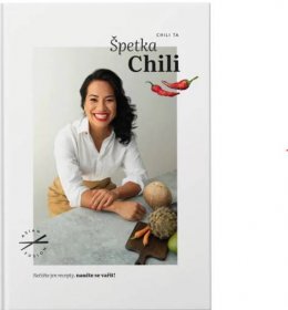 Kniha Špetka chili - Nečtěte jen recepty, naučte se vařit! - Trh knih - online antikvariát